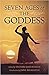 Seven Ages of the Goddess