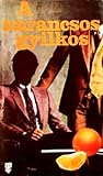 A narancsos gyilkos