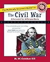 Politically Incorrect Guide to the Civil War by H.W. Crocker III