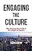 Engaging The Culture: Why S...