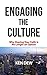 Engaging The Culture by Ken Dew
