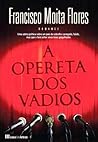 A Opereta dos Vadios by Francisco Moita Flores