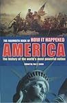 The Mammoth Book of How It Happened: America - The History of the World's Most Powerful Nation