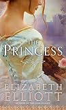 The Princess by Elizabeth Elliott The Princess by Elizabeth Elliott