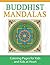 Buddhist Mandalas: Coloring...