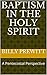 Baptism in the Holy Spirit by Billy Prewitt