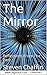 The Mirror: Reflections From The Past