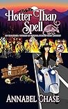 Hotter Than Spell by Annabel Chase