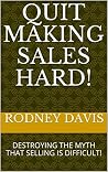 QUIT MAKING SALES...