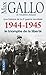 1944-1945 : Le triomphe de la libertÃ©