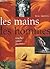 Les Mains des hommes : Touc...