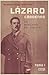 Lázaro Cárdenas. Un mexicano del siglo XX. Tomo 1