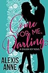 Come For Me, Darling by Alexis Anne