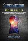Supernatural Realities Supernatural Realities