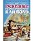 The Incredible Transcontinental Railroad (Stories in American History)