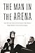 The man in the arena: The life & times of A.C. Sutphin