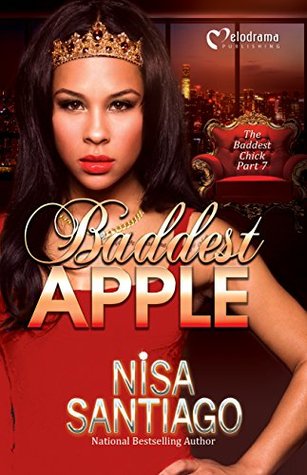 Baddest Apple (The Baddest Chick #7)
