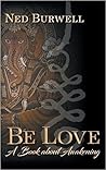 Be Love: A Book about Awakening
