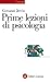 Prime lezioni di psicologia