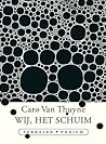 Wij, het schuim