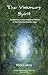The Visionary Spirit: Awake...