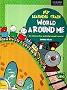 My Learning Train: World Around Me UKG