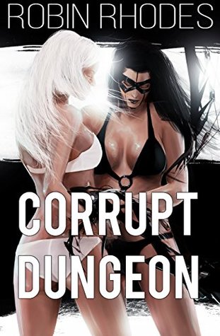 Corrupt Dungeon (Corrupted Dungeon, #1)