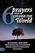 Six Prayers that Change the...