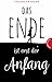 Das Ende ist erst der Anfang