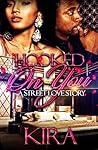 Hooked On You: A Street Love Story