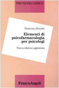 Elementi di psicofarmacologia per psicologi