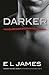 Darker (Padesát odstínů pohledem Christiana Greye, #2)