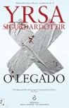 O Legado by Yrsa Sigurdardottir