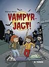 Vampyrjagt! by Mårten Melin