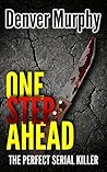 One Step Ahead by Denver Murphy