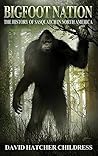 Bigfoot Nation: A...