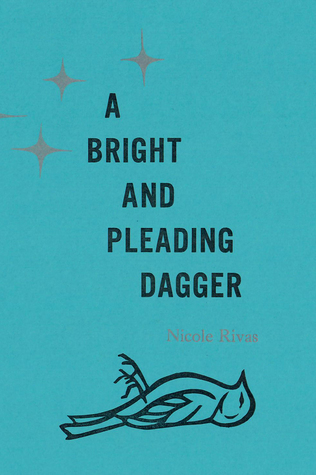 A Bright and Pleading Dagger (Paperback)