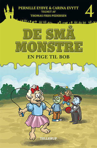 En pige til Bob (De Små Monstre, #4)