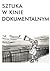 Sztuka w kinie dokumentalnym