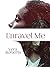 Unravel Me by Vera Roberts