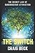 The Switch: The Secret Law of Subconscious Attraction