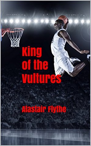 King of the Vultures (Kindle Edition)