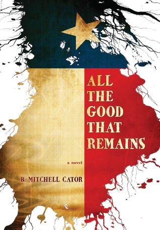 All The Good That Remains