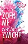 Zoen me tot ik zwicht by Helen  Hoang