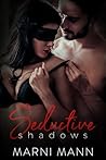 Seductive Shadows (Shadows, #1)