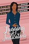 Lagging Indicators by Jennifer Anglade Dahlberg