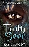 Truth Seer by Kay L.  Moody
