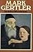 Mark Gertler: biography of a painter, 1891-1939