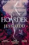The Hoarder by Jess Kidd