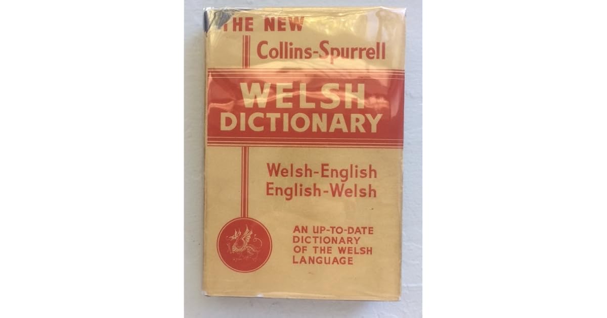 Collins Spurrell Welsh Dictionary by William Spurrell